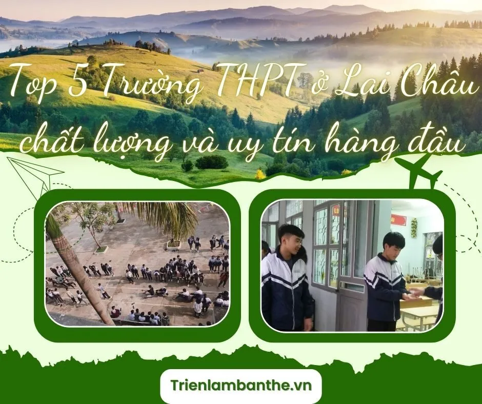 Top 5 Trường THPT ở Lai Châu chất lượng và uy tín hàng đầu