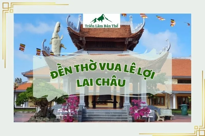 Đền thờ Vua Lê Lợi Lai Châu