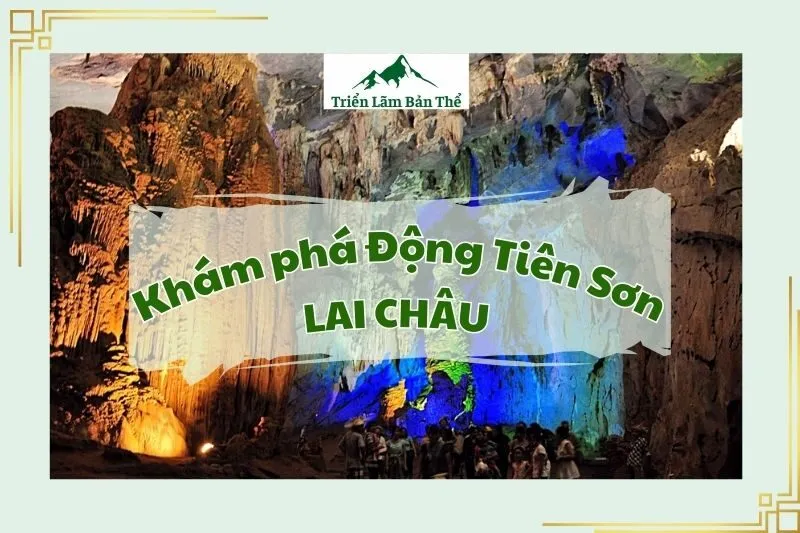 Động Tiên Sơn Lai Châu Lai Châu