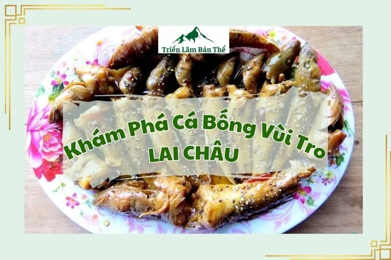 Khám Phá Cá Bống Vùi Tro