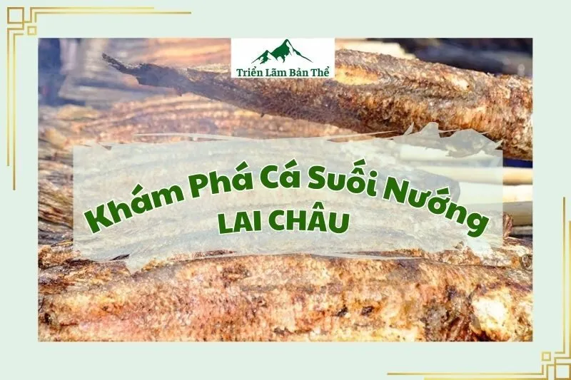 Khám Phá Cá Suối Nướng