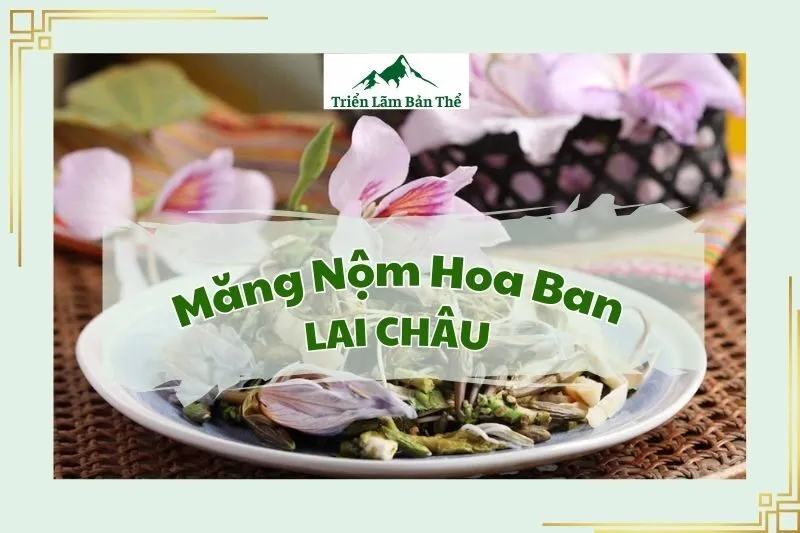 Măng Nộm Hoa Ban