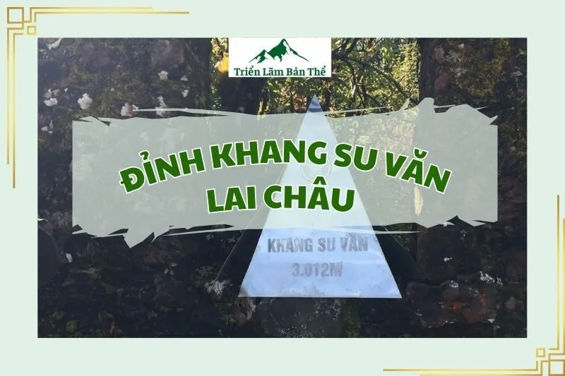 ​Đỉnh Khang Su Văn Lai Châu
