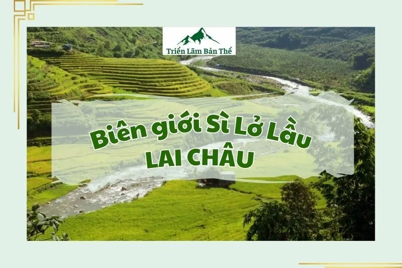 Biên giới Sì Lở Lầu Lai Châu