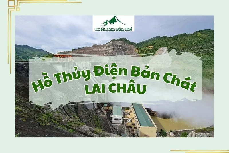 Hồ Thủy Điện Bản Chát Lai Châu